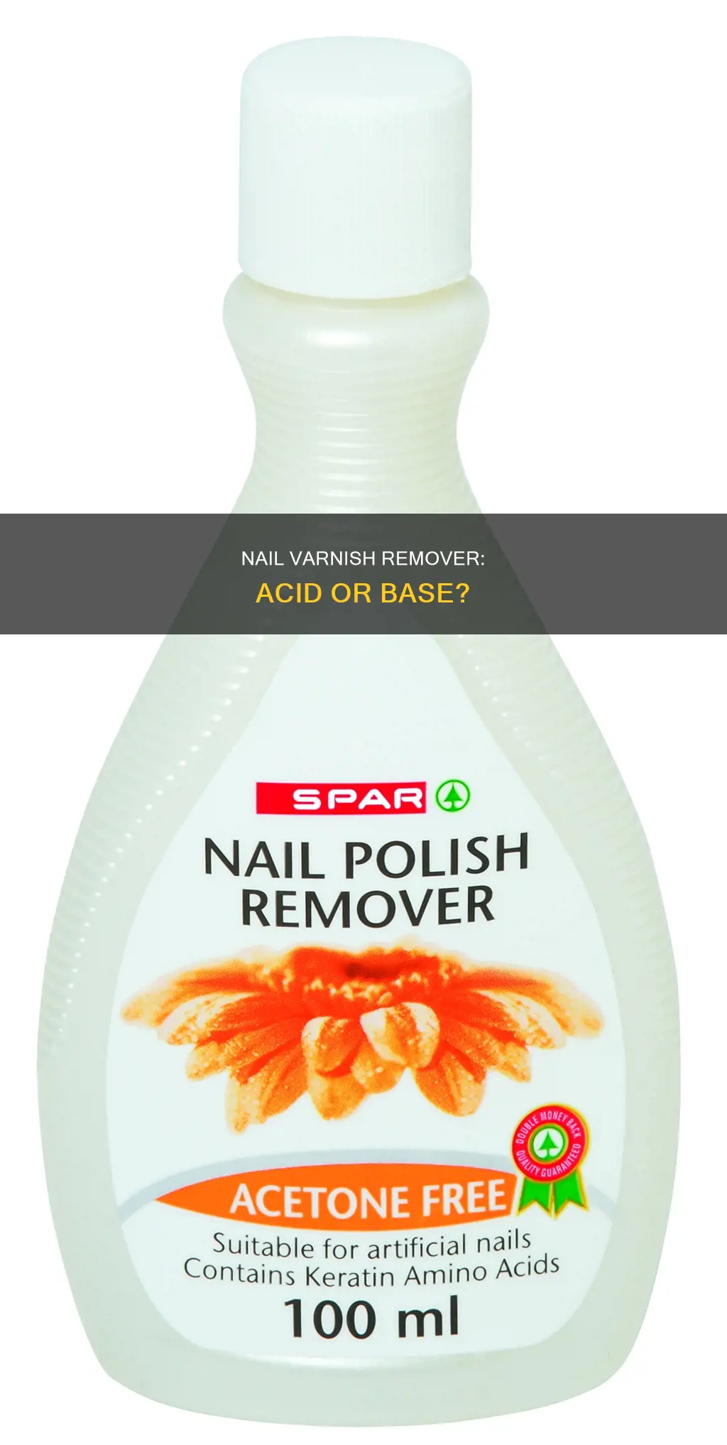 is nail varnish remover an acid