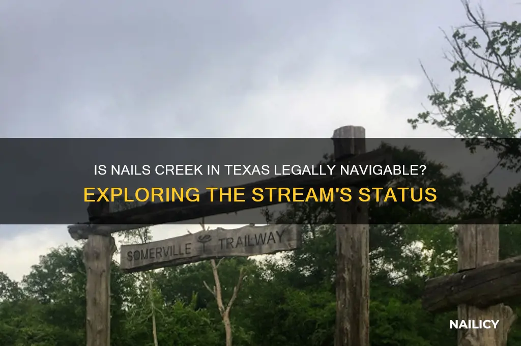 is nails creek a navigable stream texas