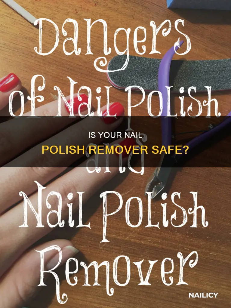is non acetone nail polish remover toxic