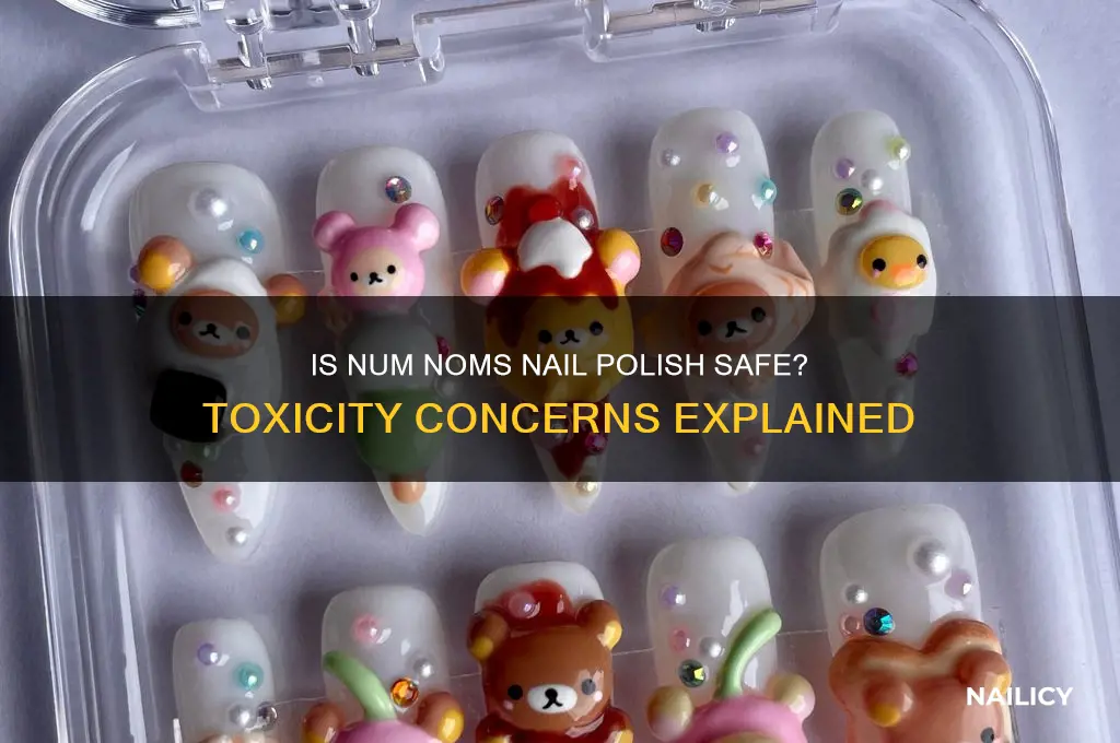 is num noms nail polish toxic