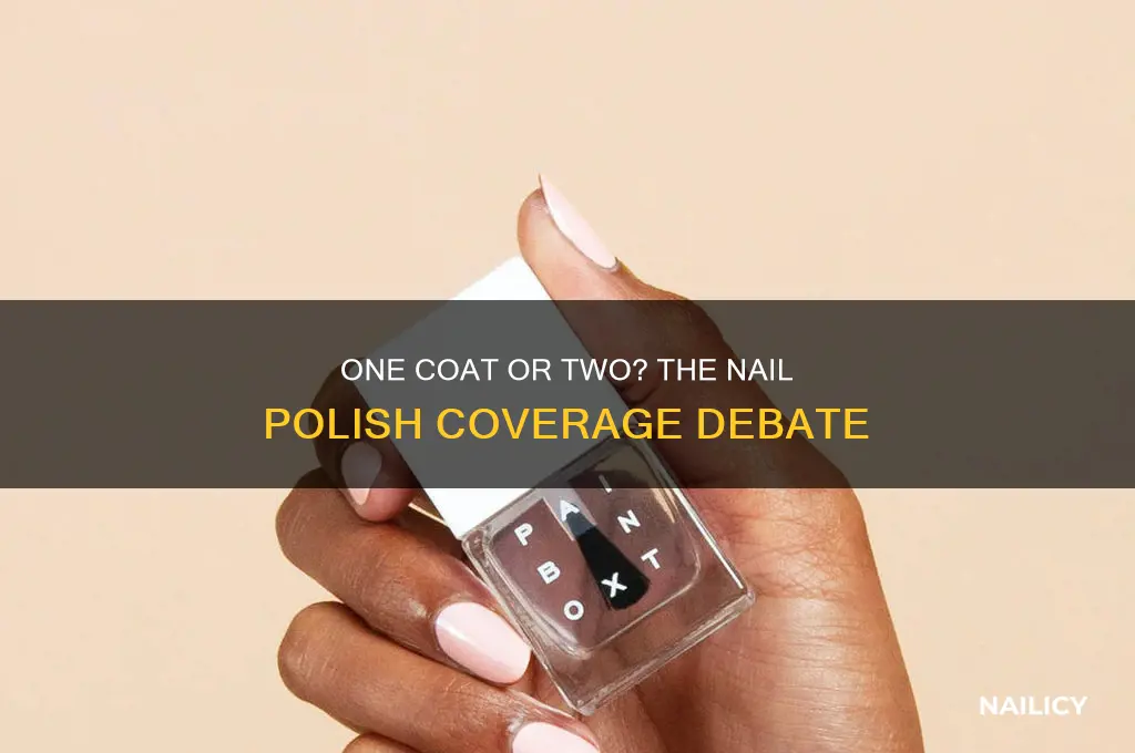 is one coat of nail polish enough