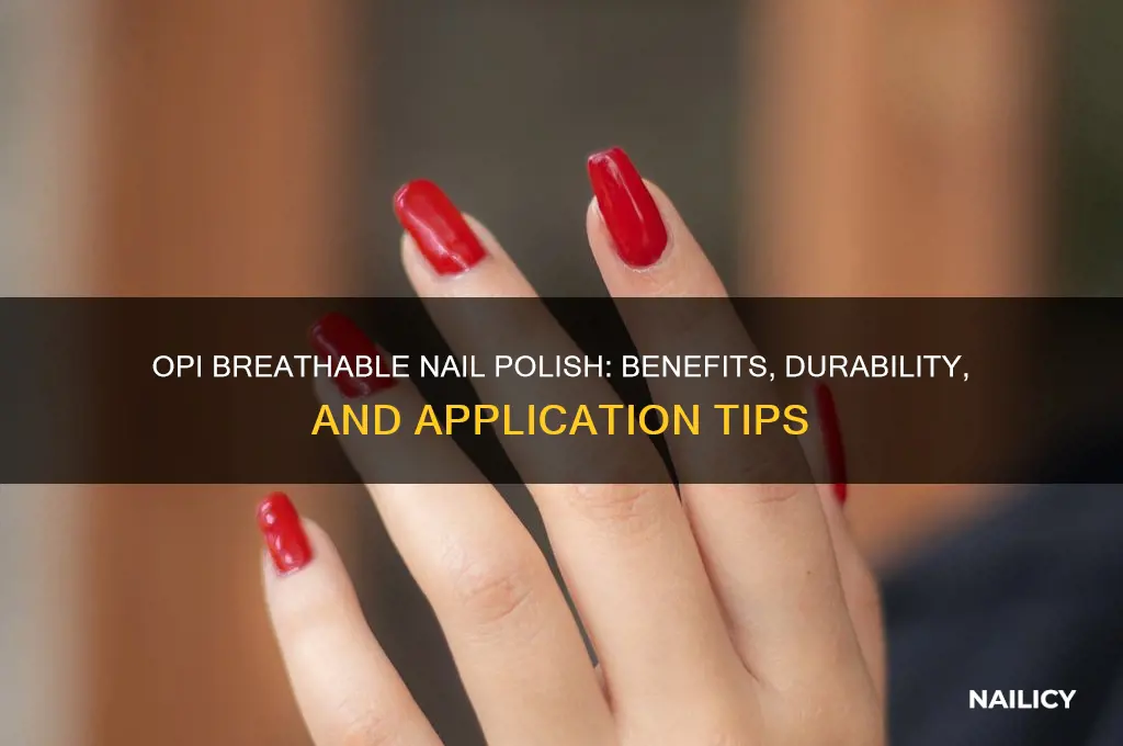 is opi breathable nail polish