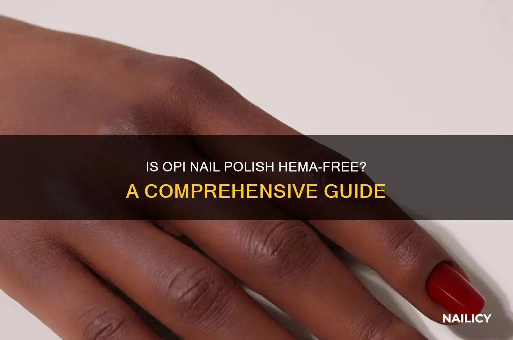 is opi nail polish hema free