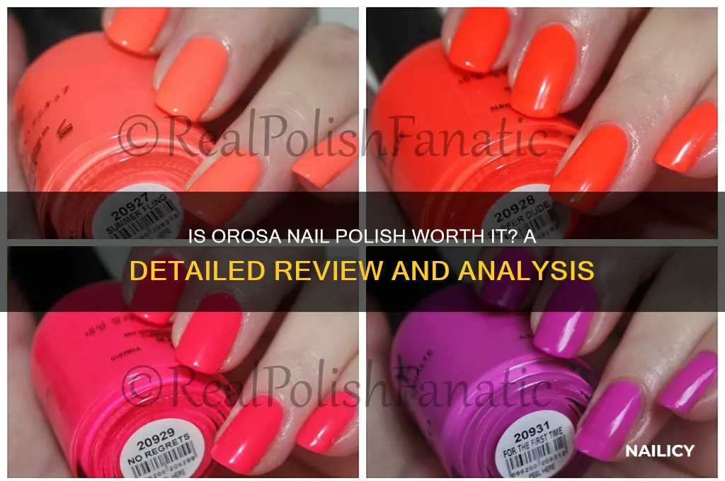 is orosa nail polish good