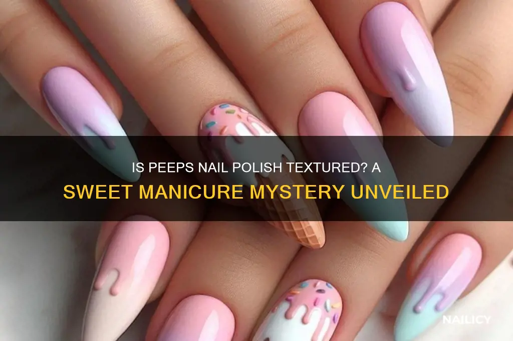 is peeps nail polish textured