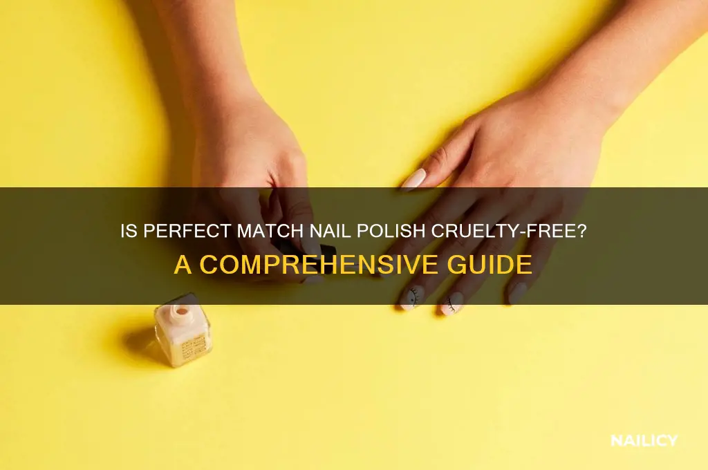 is perfect match nail polish cruelty free