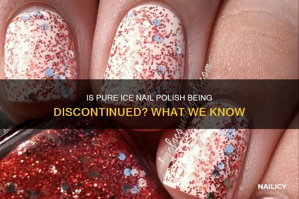 is pure ice nail polish being discontinued