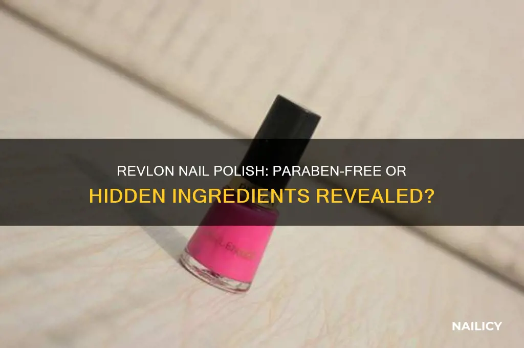 is revlon nail polish contain parabens