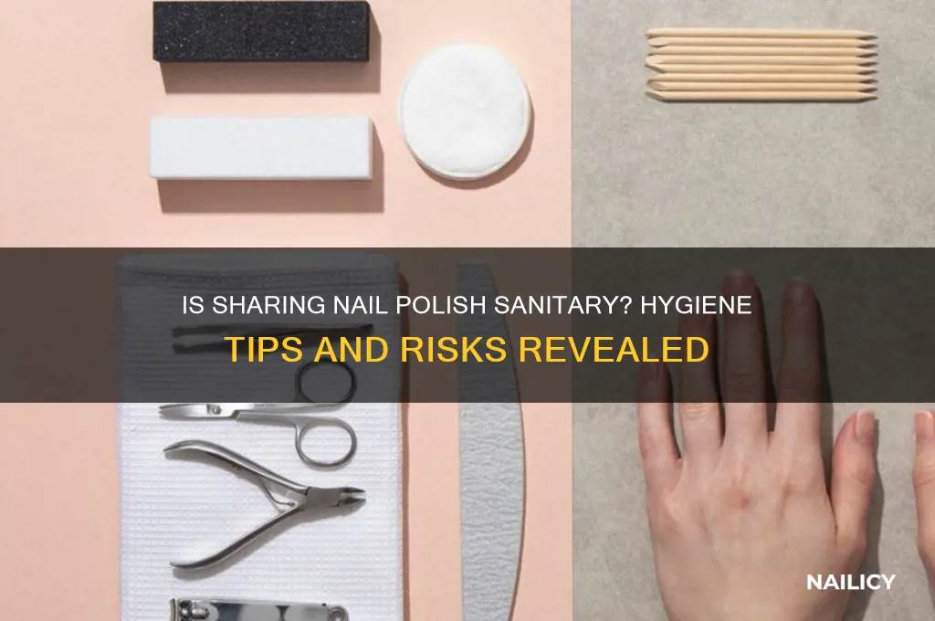 is sharing nail polish sanitary