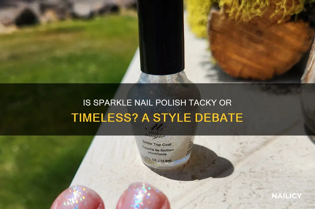 is sparkle nail polish tacky