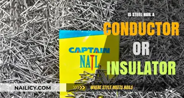 Is Steel Nail a Conductor or Insulator? Unveiling the Truth