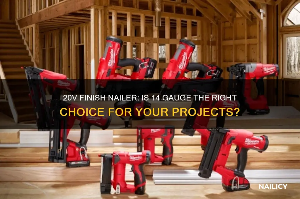 is the a 14 gauge 20v finish nailer