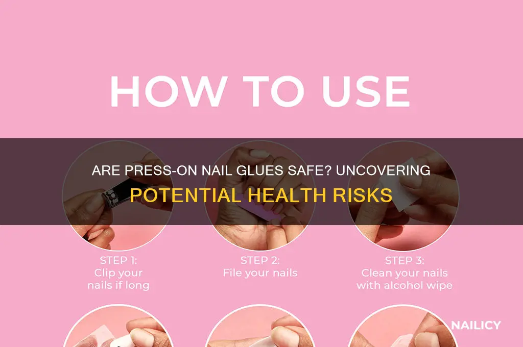 is the glue for press on nails harmful