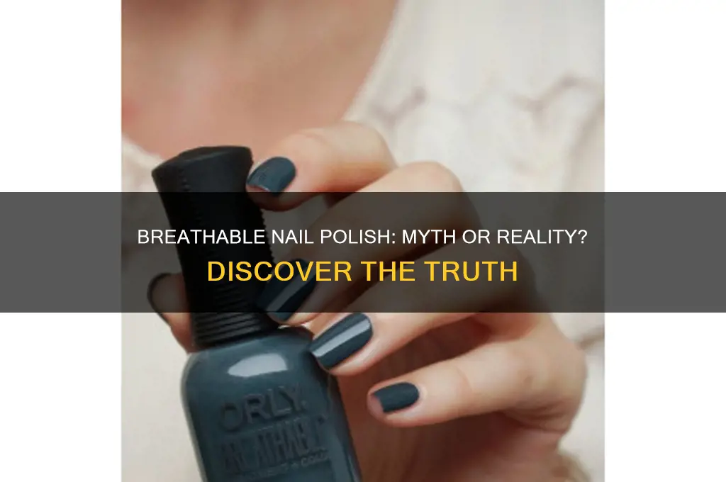 is there a nail polish that lets your nails breathe