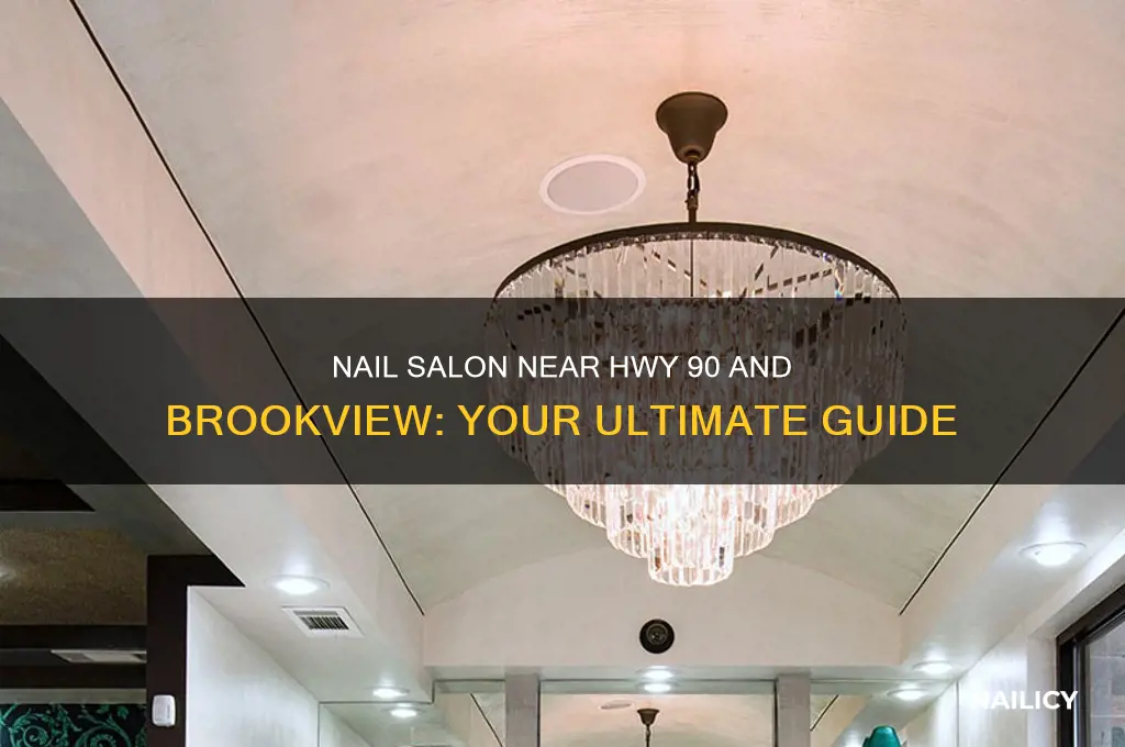 is there a nail salon at hwy 90 and brookview
