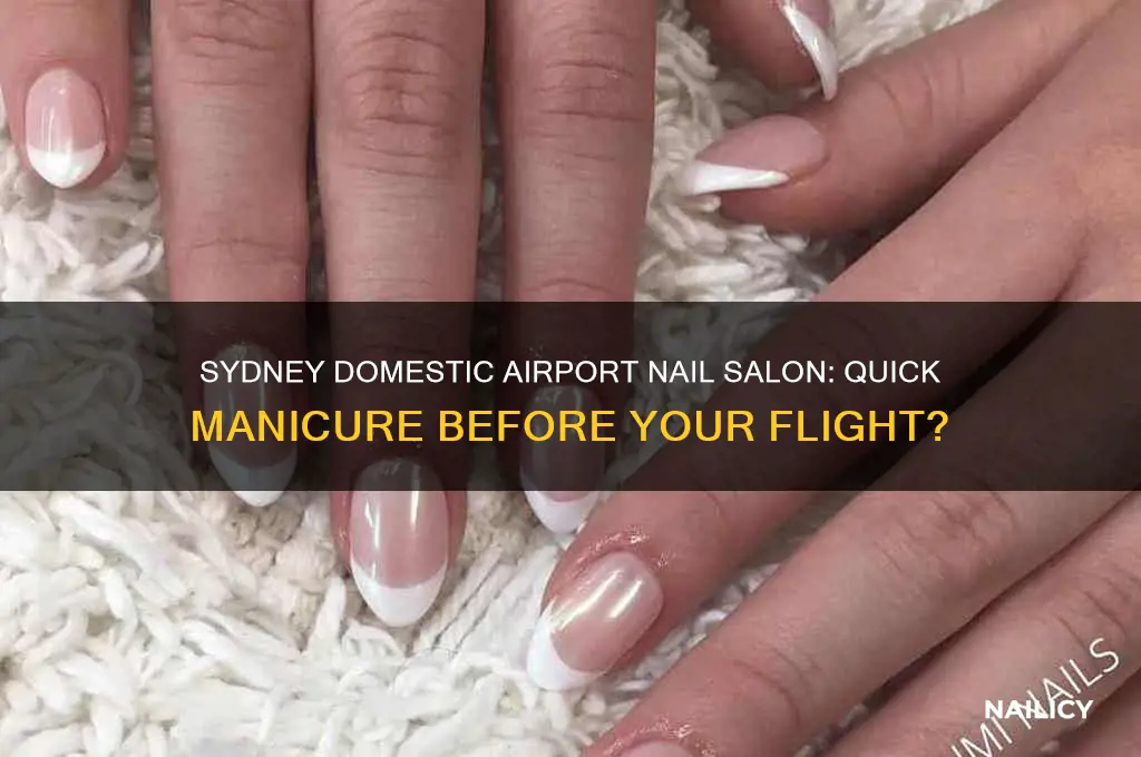 is there a nail salon at sydney domestic airport