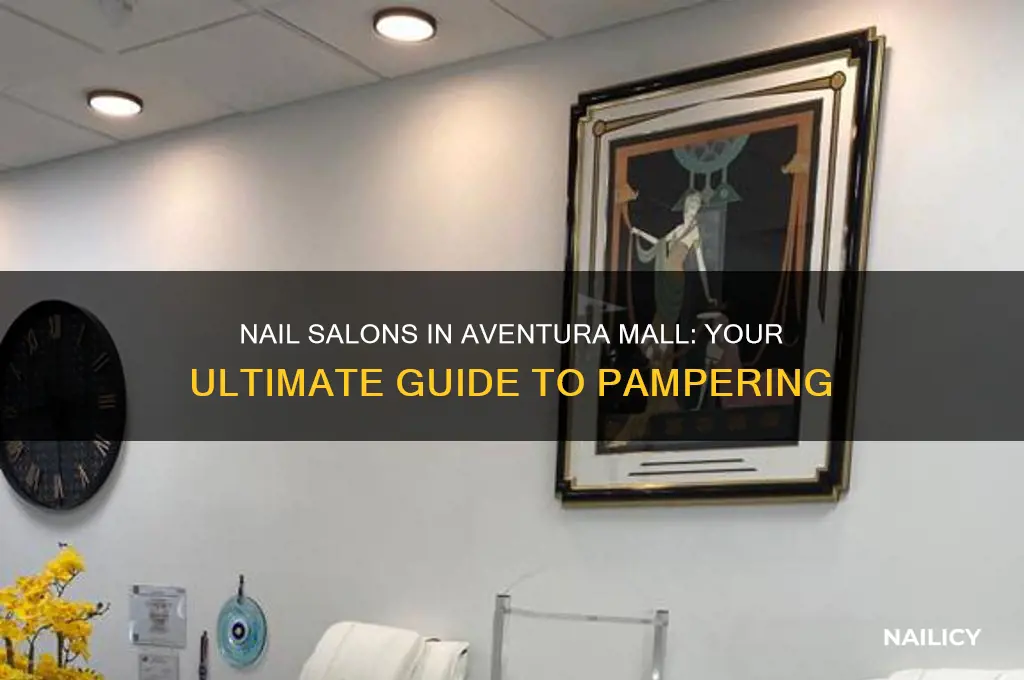 is there a nail salon in aventura mall