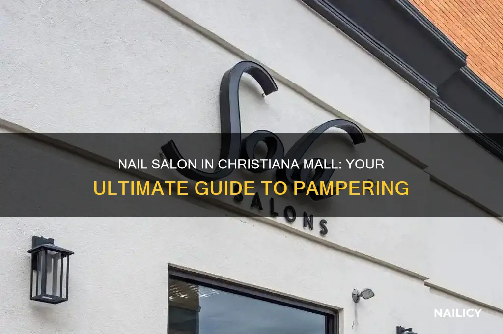 is there a nail salon in christiana mall