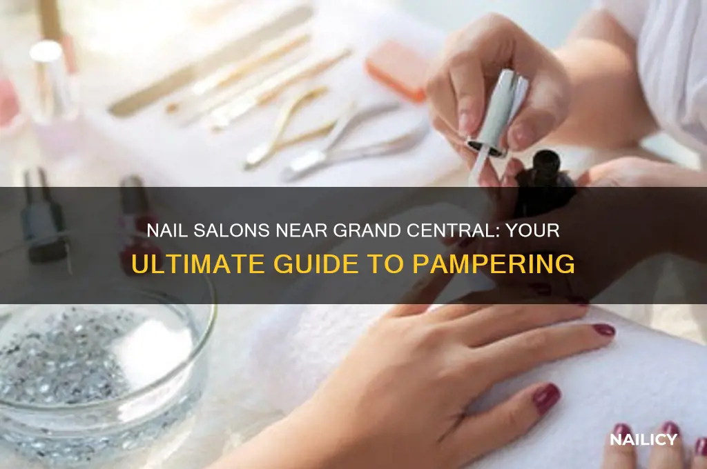 is there a nail salon in grand central