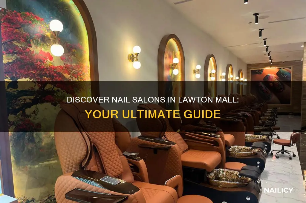 is there a nail salon in lawton mall
