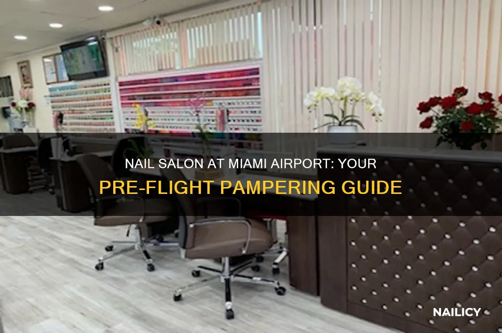 is there a nail salon in miami airport