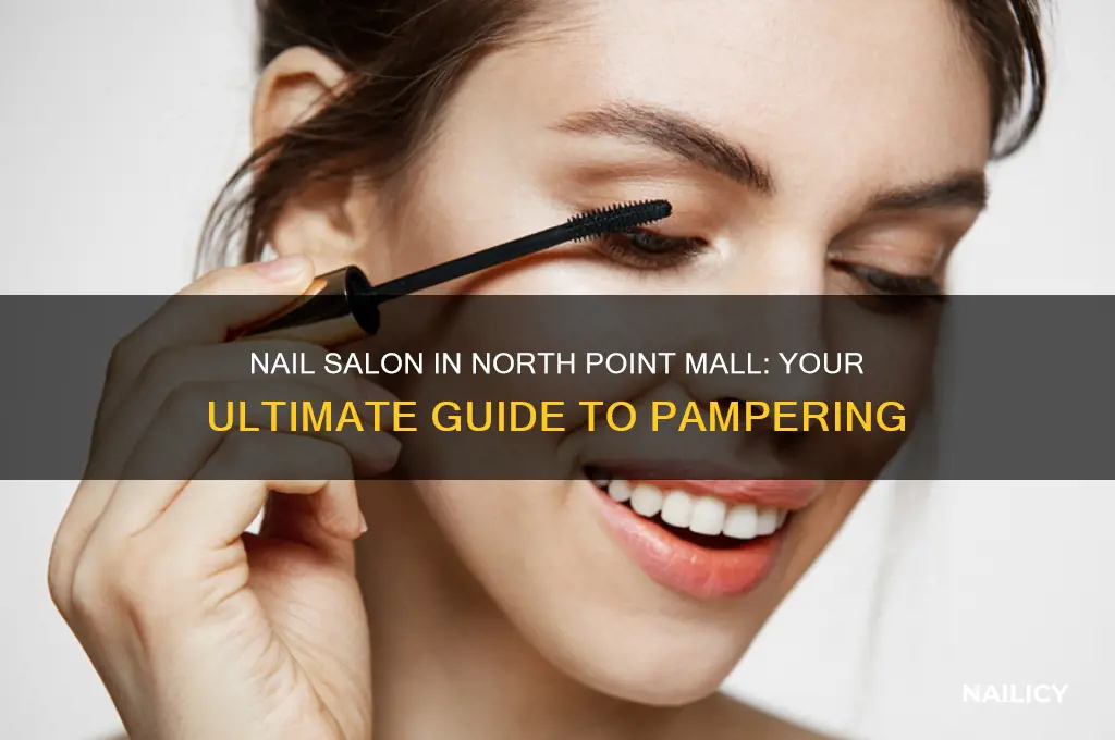 is there a nail salon in north point mall