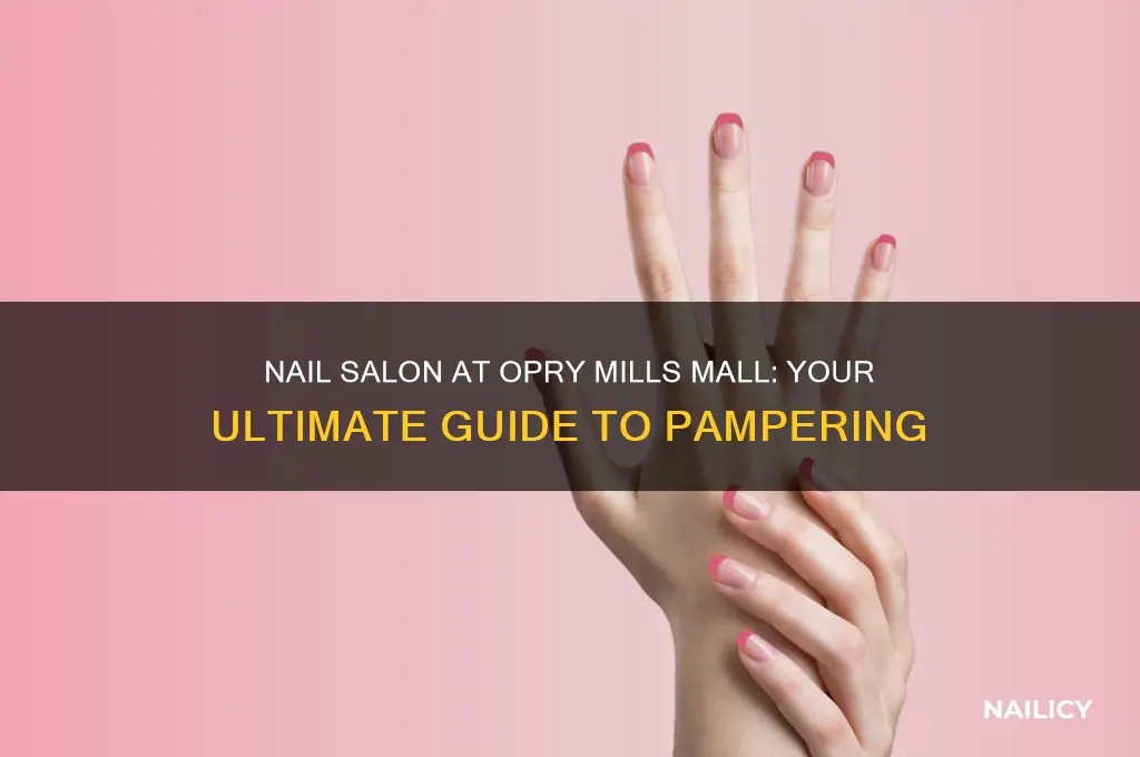 is there a nail salon in opry mills mall