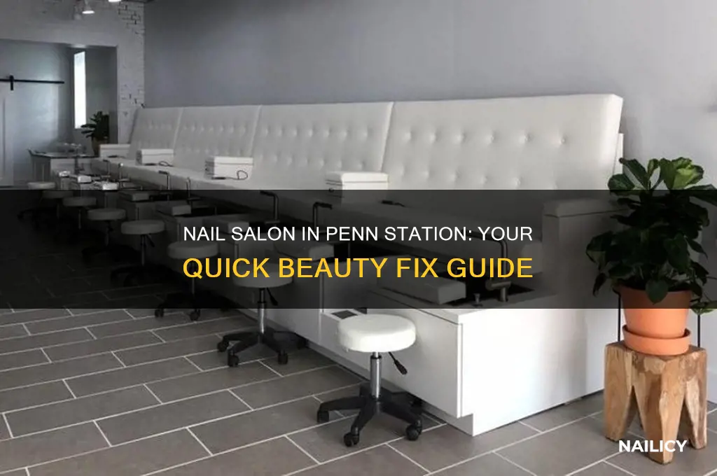 is there a nail salon in penn station