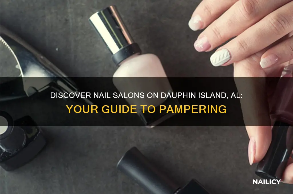 is there a nail salon on dauphin island al