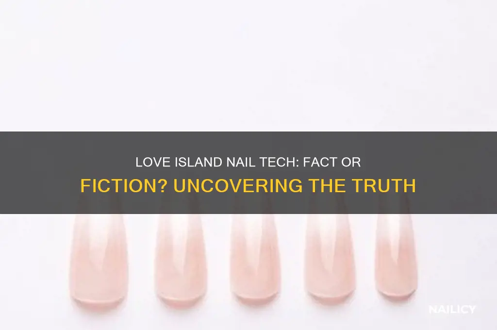 is there a nail tech on love island