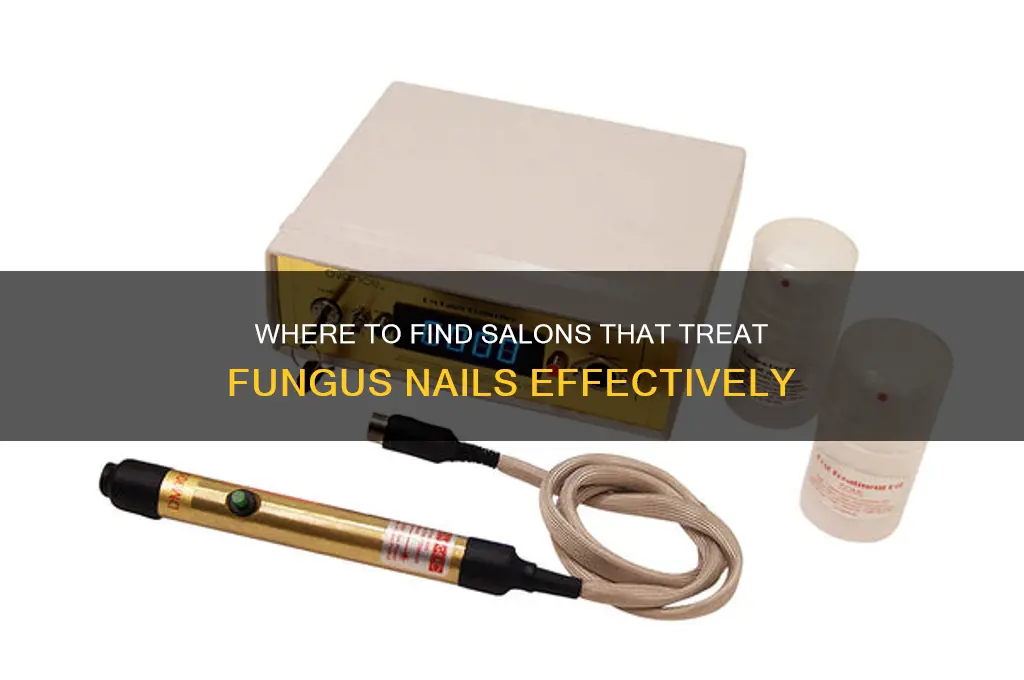 is there a salon that does fungus nails