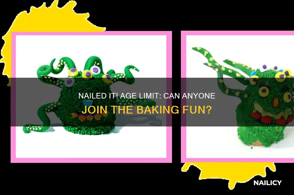 is there an age limit for nailed it