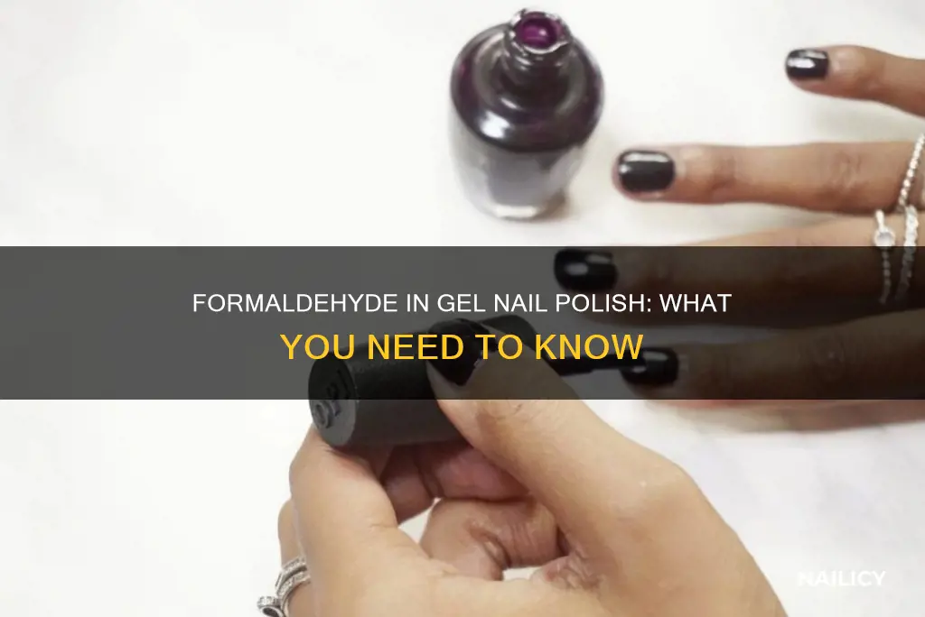 is there formaldehyde in gel nail polish