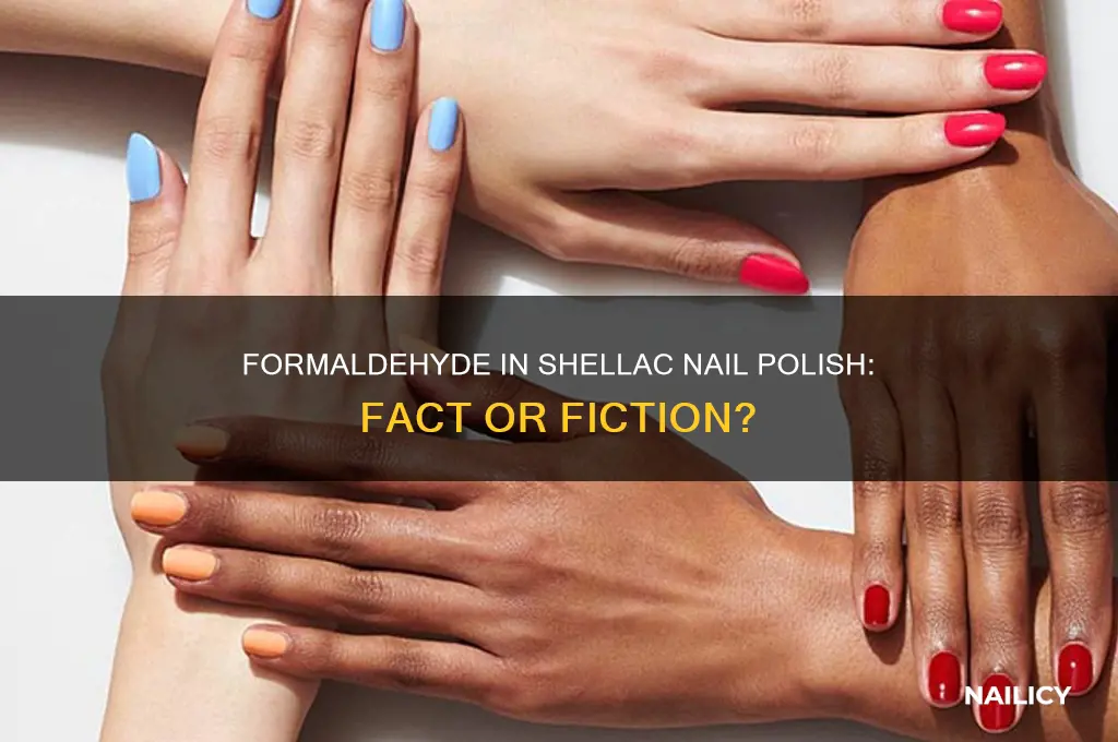 is there formaldehyde in shellac nail polish