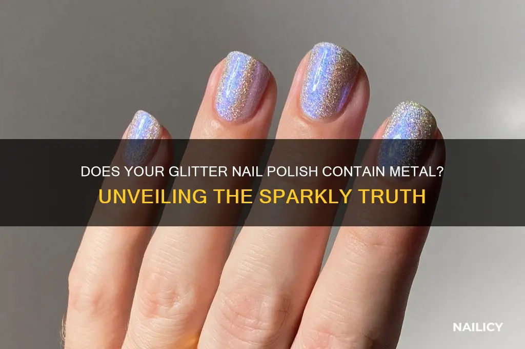 is there metal in glitter nail polish