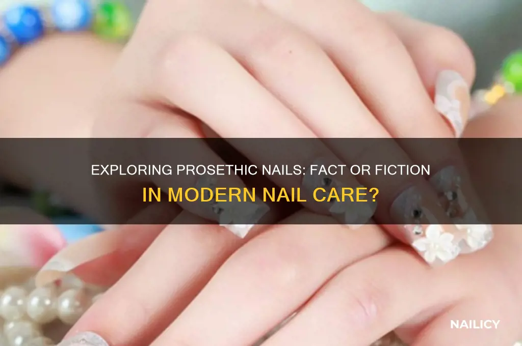 is there such a thing as prosethic nail