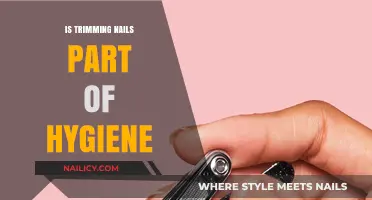 Nail Trimming: An Important Personal Hygiene Practice