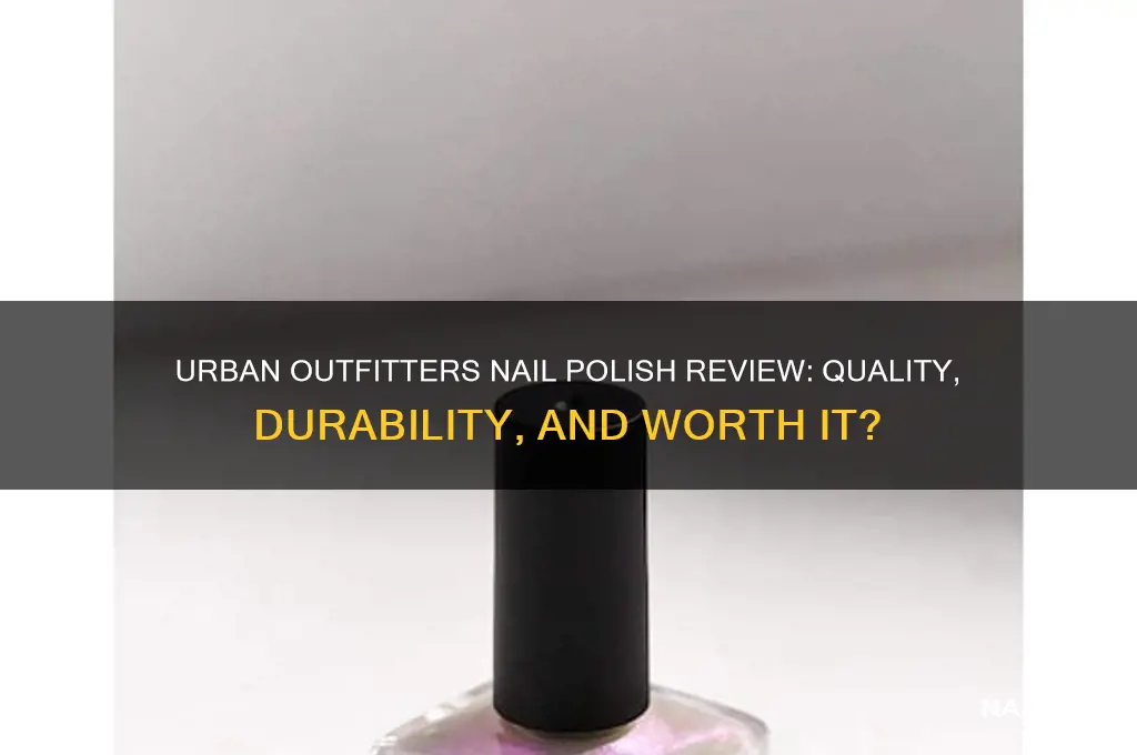 is urban outfitters nail polish good