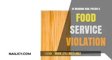 Nail Polish in Food Service: Violation or Acceptable Practice?