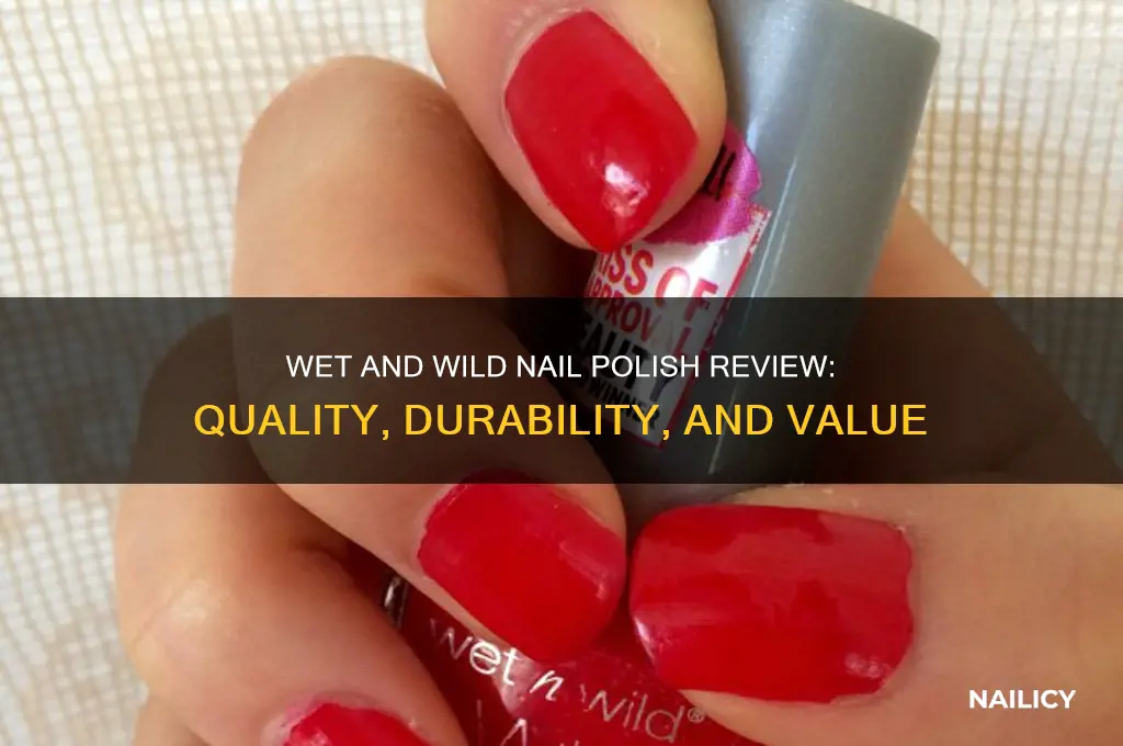 is wet and wild a good nail polish brand