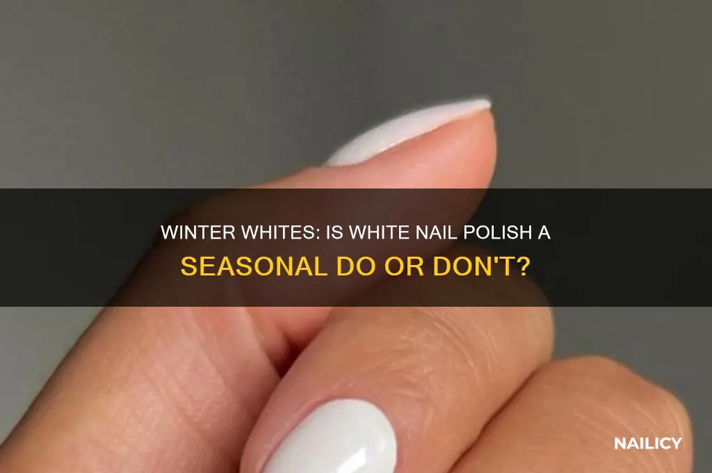is white nail polish ok for winter