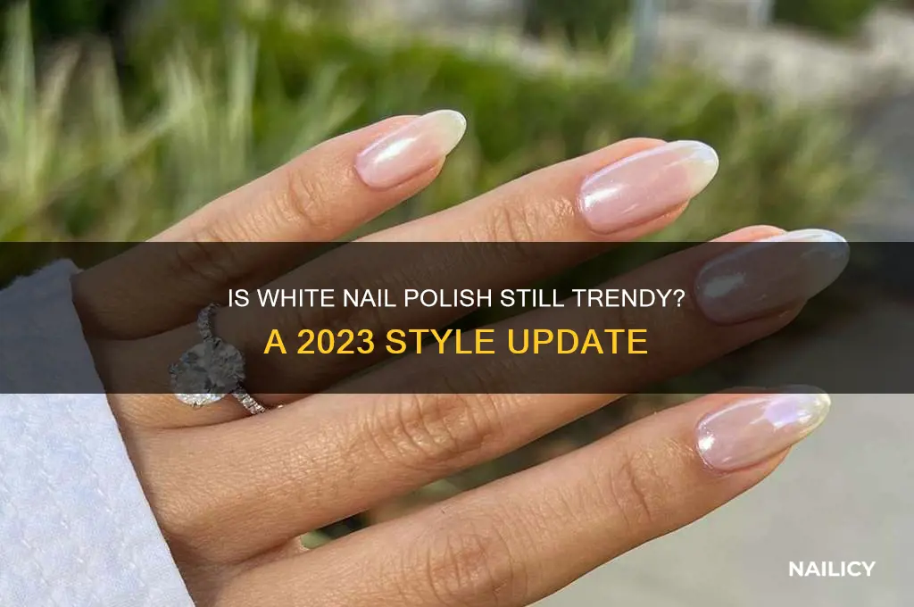 is white nail polish on trend