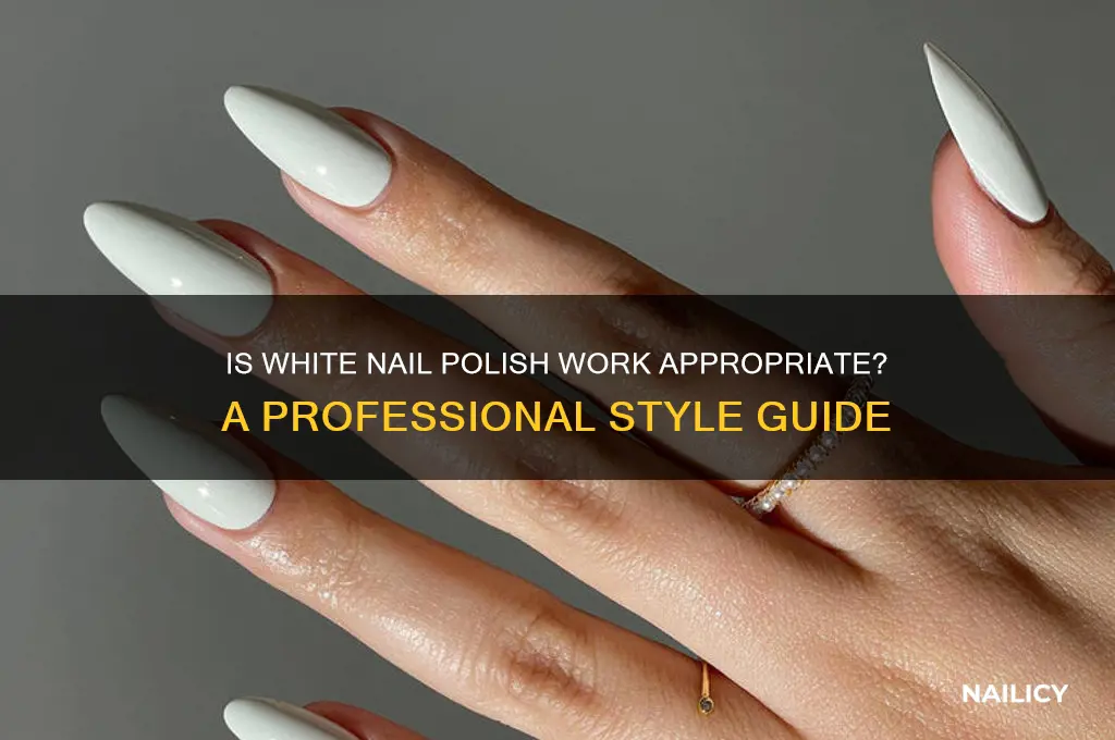 is white nail polish work appropriate