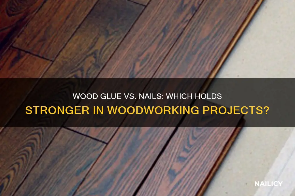 is wood glue as strong as nails