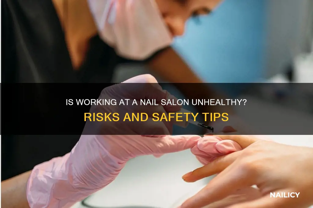 is working at nail salon unhealthy