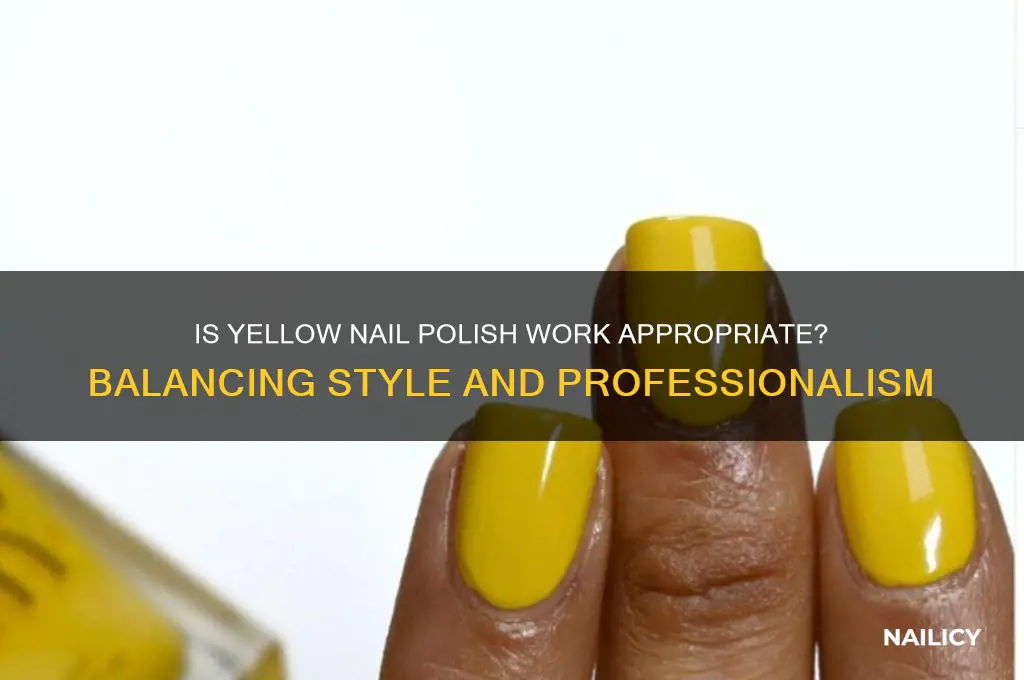 is yellow nail polish work appropriate