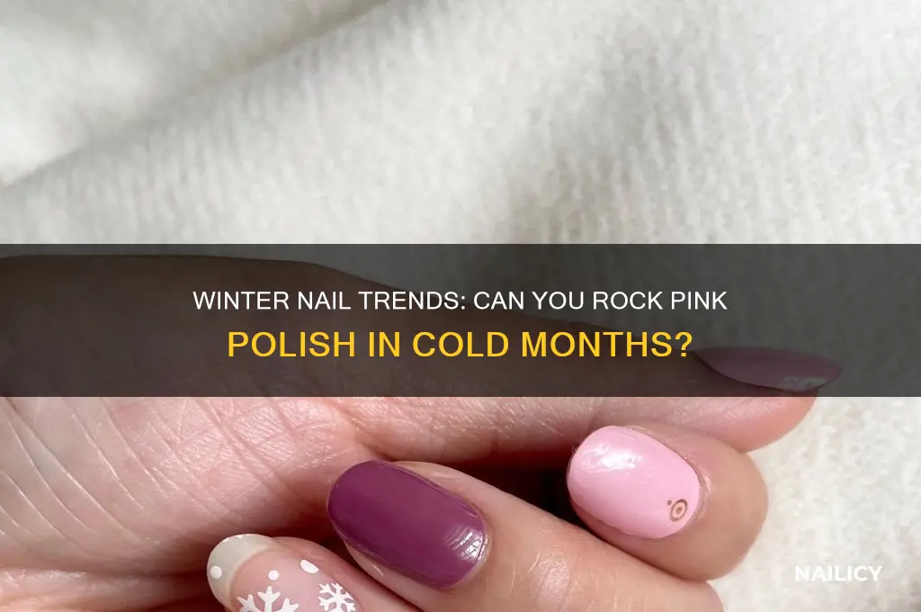 may i wear pink nail polish in the winter