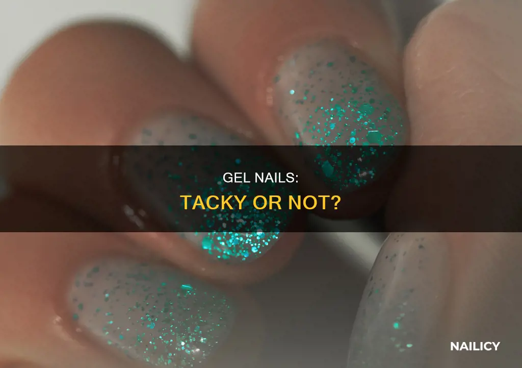 should gel nails feel tacky