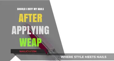 Buffing Nails Post-WEAP Application: Essential or Optional?