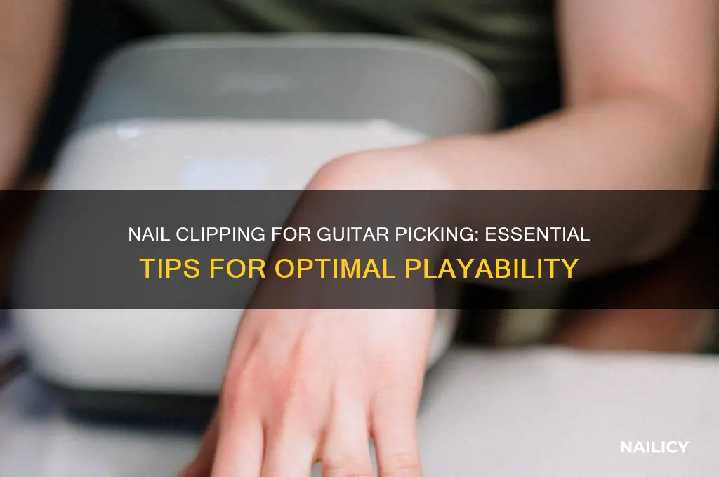 should i clip my nails for guitarpicking